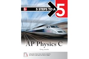 5 Steps to a 5: AP Physics C 2026: Practice AP Tests + AP Content Review