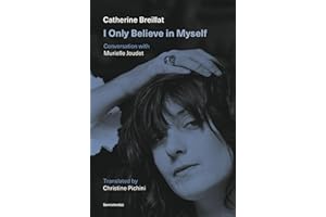 I Only Believe in Myself: Conversation with Murielle Joudet