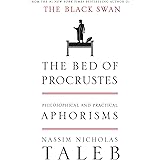 The Bed of Procrustes: Philosophical and Practical Aphorisms (Incerto)