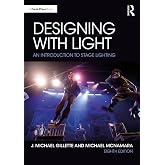 Designing with Light: An Introduction to Stage Lighting