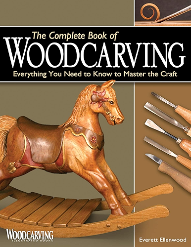 Download The Complete Book of Woodcarving: Everything You Need to Know to Master the Craft (English Edition) PDF