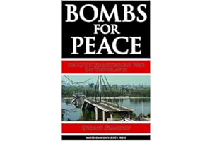 Bombs for Peace: NATO's Humanitarian War on Yugoslavia