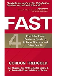 FAST: 4 Principles Every Business Needs to Achieve Success and Drive Results