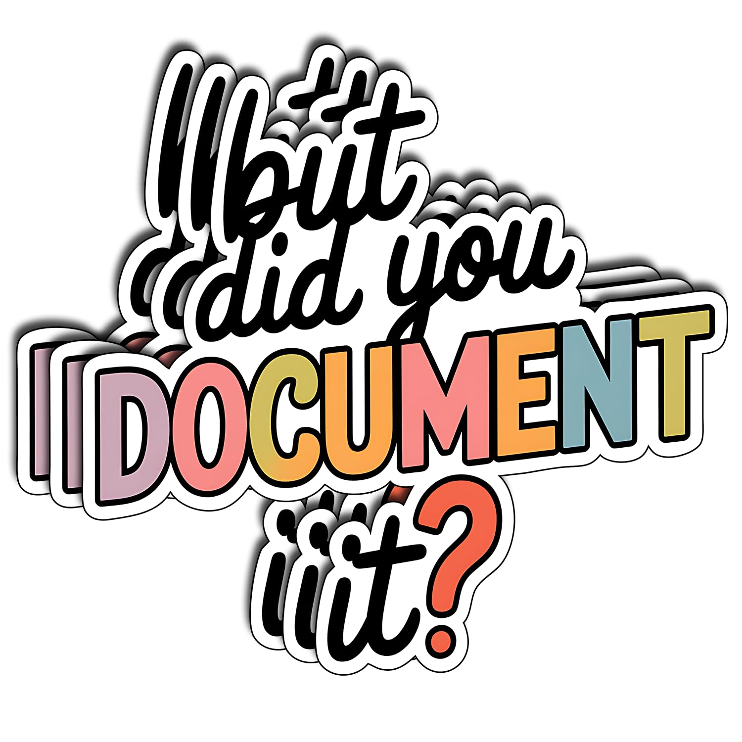 Photo 1 of (3Pcs) But Did You Document it Sticker Funny Water Assistant Vinyl Stickers Decorate for Books Laptop Phone Water Bottles Kindles Stickers Gifts Women Men Decals Lovers Boys Girls, 3 x 2,5 inch