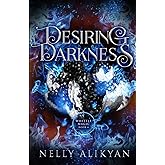 Desiring Darkness (Whittle Magic)