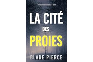 La cité des proies (Un roman policier d'Ava Gold — tome 1) (French Edition)