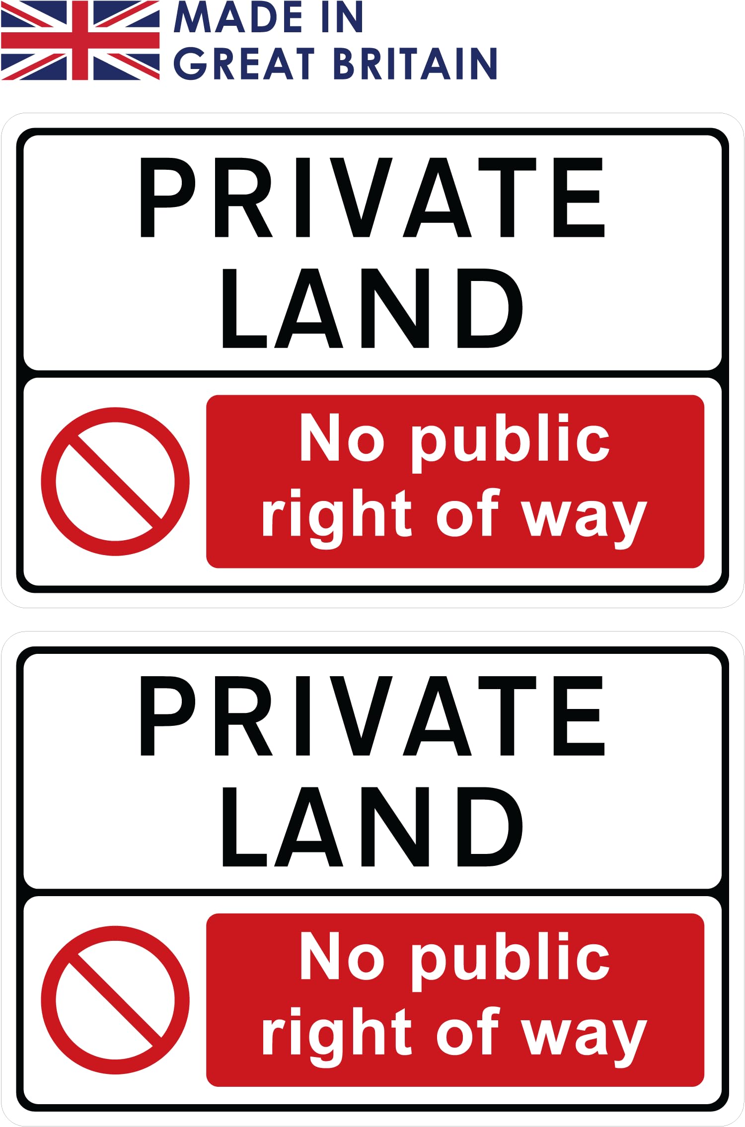 PRIVATE LAND - No public right of way - Pack of 2 rigid plastic signs 300mm x 200mm x 3mm with rounded corners