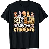 Wild About My Students Animals Teacher T-Shirt