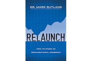 ReLaunch: How to Stage an Organizational Comeback
