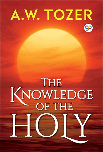 Download The Knowledge of the Holy: The Attributes of God (English Edition) PDF