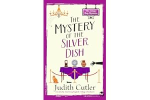 The Mystery of the Silver Dish: A cozy crime mystery set in an English village (The Antique Shop Mysteries Book 2)