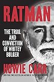 Ratman: The Trial and Conviction of Whitey Bulger