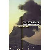 Fools' Crusade: Yugoslavia, Nato, and Western Delusions