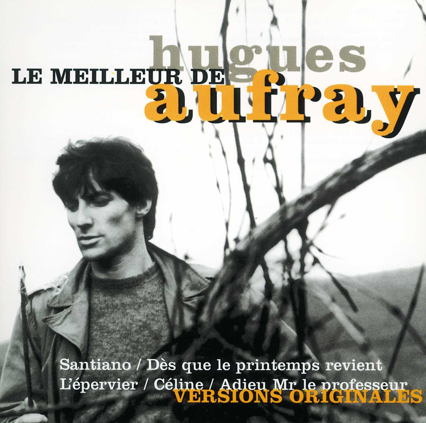 Le Meilleur de Hugues Aufray Aufray, Hugues Amazon.fr Musique Le Meilleur de Hugues Aufray Aufray, Hugues Amazon.fr Musique