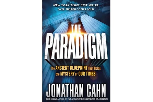 The Paradigm: The Ancient Blueprint That Holds the Mystery of Our Times
