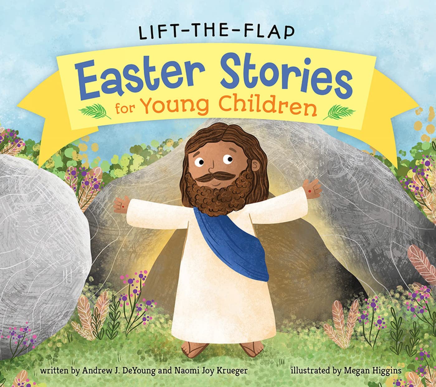Lift the Flap Easter Stories for Young Children (Let’s Explore Bible Stories for Young Children, 2) Lift the Flap Easter Stories for Young Children (Let’s Explore Bible Stories for Young Children, 2) Board book