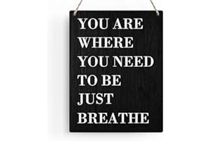 BELLOWDEER Inspirational Wall Decor Spiritual Room Decor, You Are Where You Need to be Just Breathe Wall Hanging Decor, Motivational Wall Art for Home Office Living Room Bedroom Bathroom Decoration 8x10 Inches