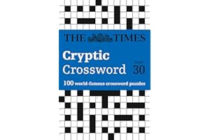 The Times Cryptic Crossword Book 30: 100 world-famous crossword puzzles