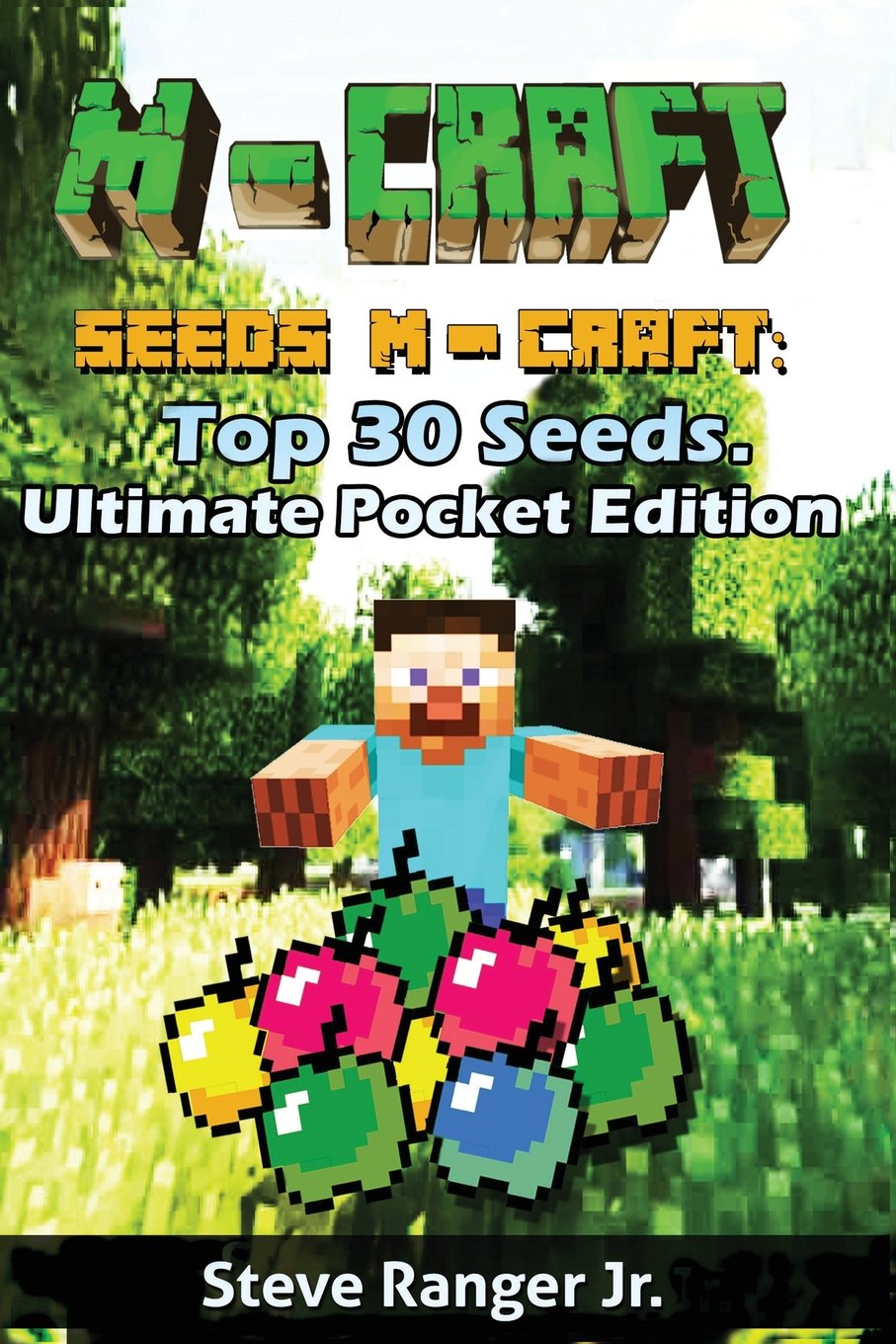 M Craft Seeds Top 30 Seeds Ultimate Pocket Edition Ranger Jr Steve Amazon Com Books