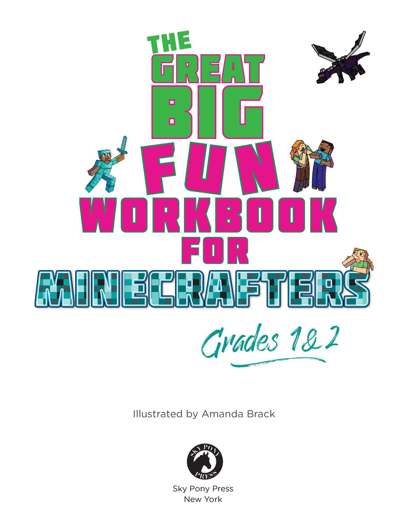 The Best and Biggest Fun Workbook for Minecrafters Grades 1 & 2: An Unofficial Learning Adventure for Minecrafters The Best and Biggest Fun Workbook for Minecrafters Grades 1 & 2: An Unofficial Learning Adventure for Minecrafters The Best and Biggest Fun Workbook for Minecrafters Grades 1 & 2: An Unofficial Learning Adventure for Minecrafters Paperback