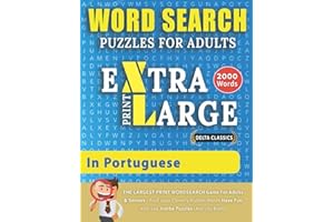 WORD SEARCH PUZZLES EXTRA LARGE PRINT FOR ADULTS IN PORTUGUESE - Delta Classics - The LARGEST PRINT WordSearch Game for Adults & Seniors - Find 2000 ... Fun with 100 Jumbo Puzzles (Activity Book)