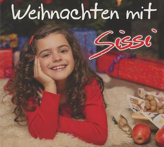 Weihnachten 2022 Sissi Weihnachten mit Sissi Sissi Amazon.de Musik