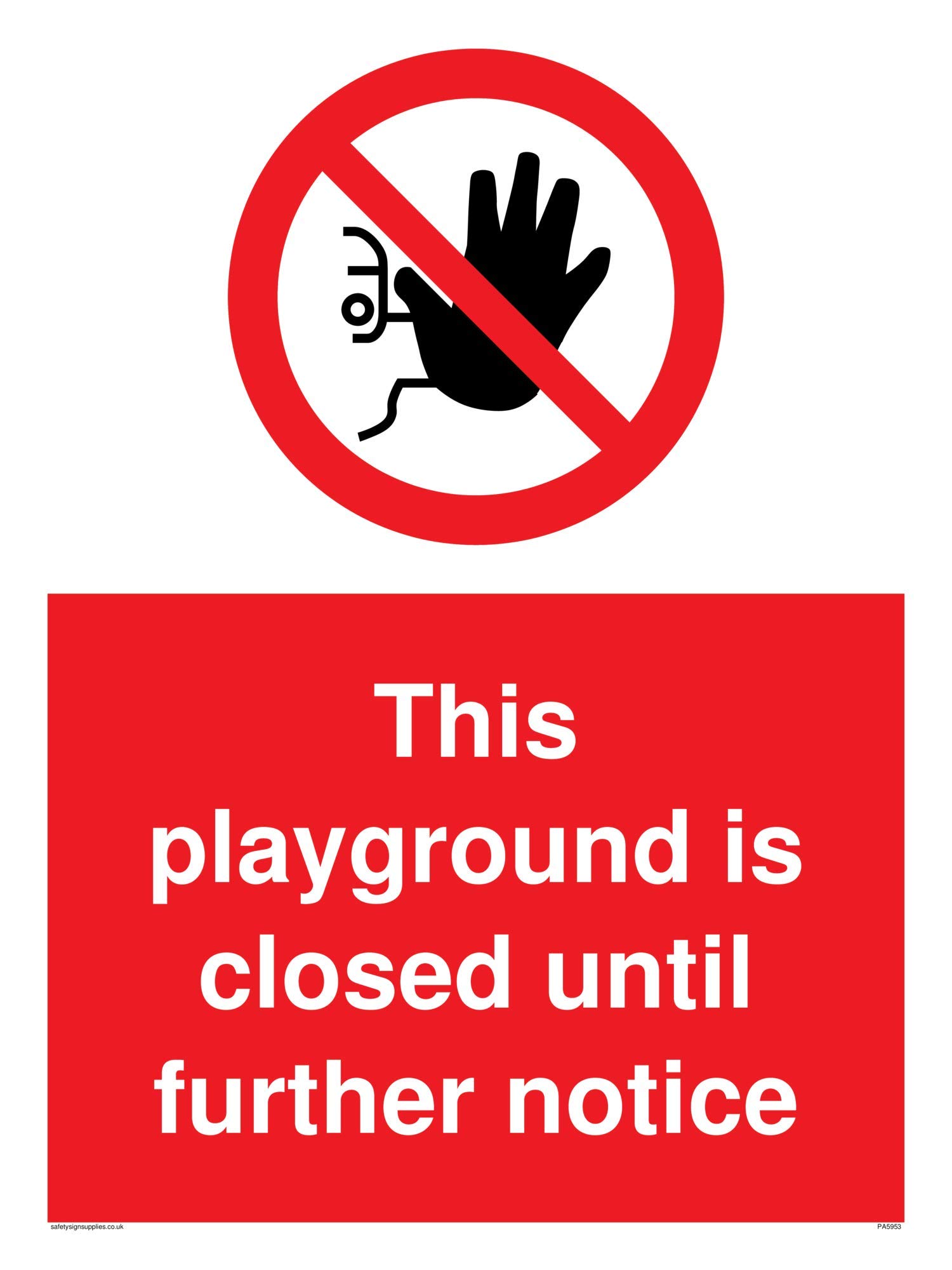This playground is closed until further notice sign - Plastic Rigid 3mm