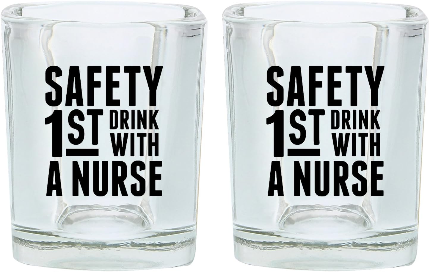 Nurse Shot Glass Safety 1st Drink With a Nurse Funny Nurse Gifts Nursing School