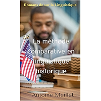 La méthode comparative en linguistique historique (French Edition) book cover