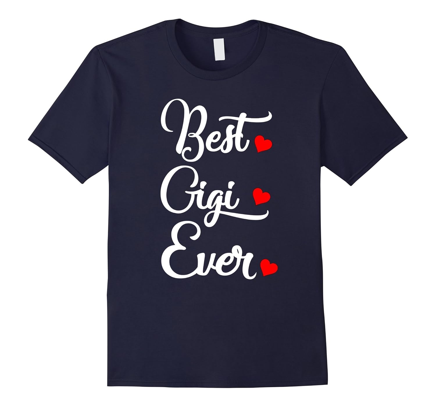 Best Gigi Ever T-Shirt Best Gift For Grandma-Rose