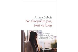 Ne t’inquiète pas tout va bien (extrait gratuit) (French Edition)