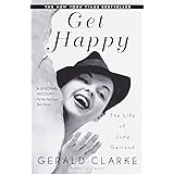 Get Happy: The Life of Judy Garland