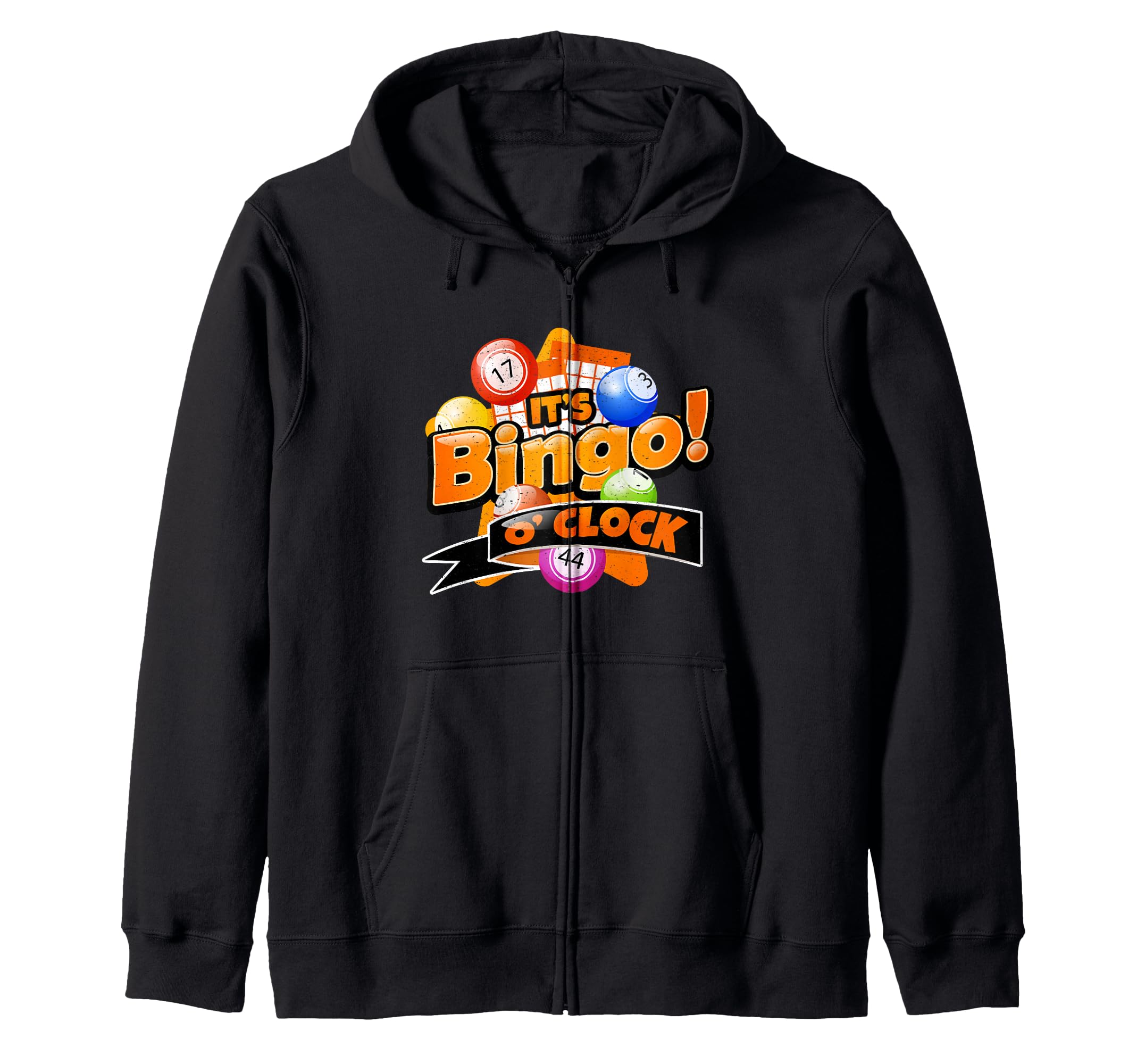 It’s Bingo O’Clock Funny Game Caller Lover Bingo Player Zip Hoodie