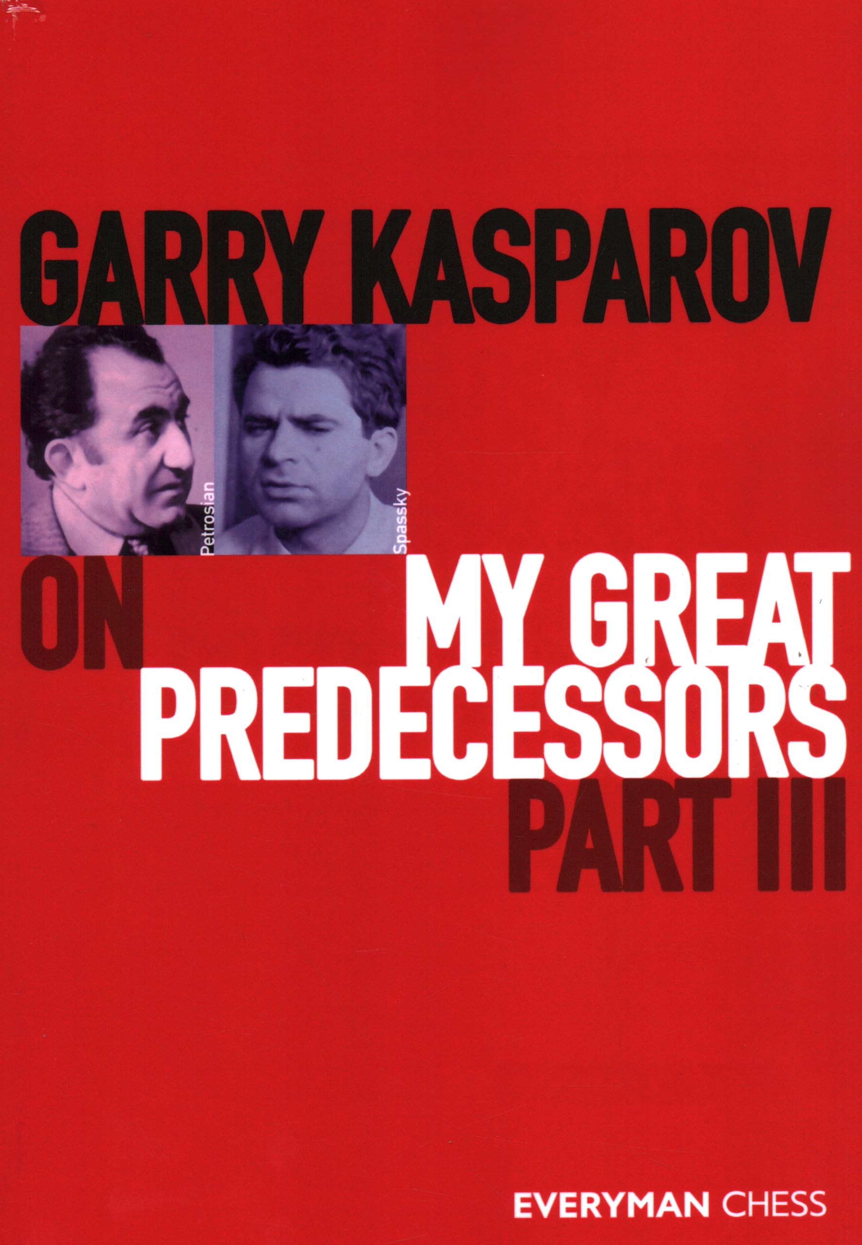 Garry Kasparov on My Great Predecessors Part