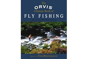 Orvis Ultimate Book of Fly Fishing: Secrets From The Orvis Experts