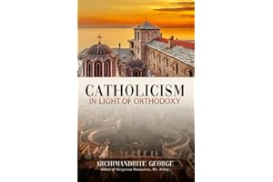Catholicism in Light of Orthodoxy
