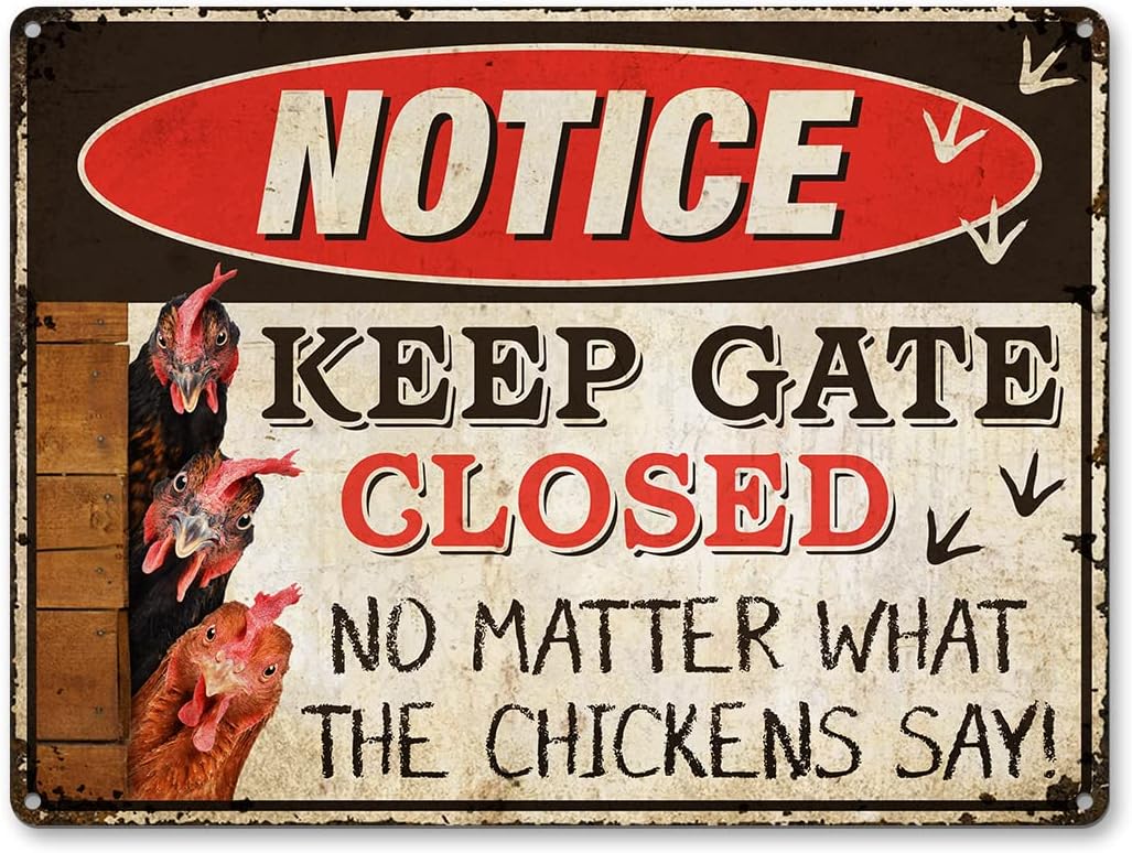 Yard Signs - Warning Chicken Signs For Coop Funny Outdoor - Keep Gate Closed No Matter What The Chickens Say Aluminum Rust Free 9