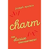 Charm: The Elusive Enchantment