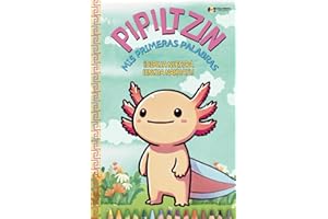Pipiltzin Mis Primeras Palabras: Libro de Colorear para niños de Nahuatl (Spanish Edition)