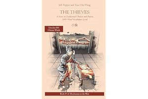 The Thieves: A Story in Traditional Chinese and Pinyin, 1800 Word Vocabulary Level