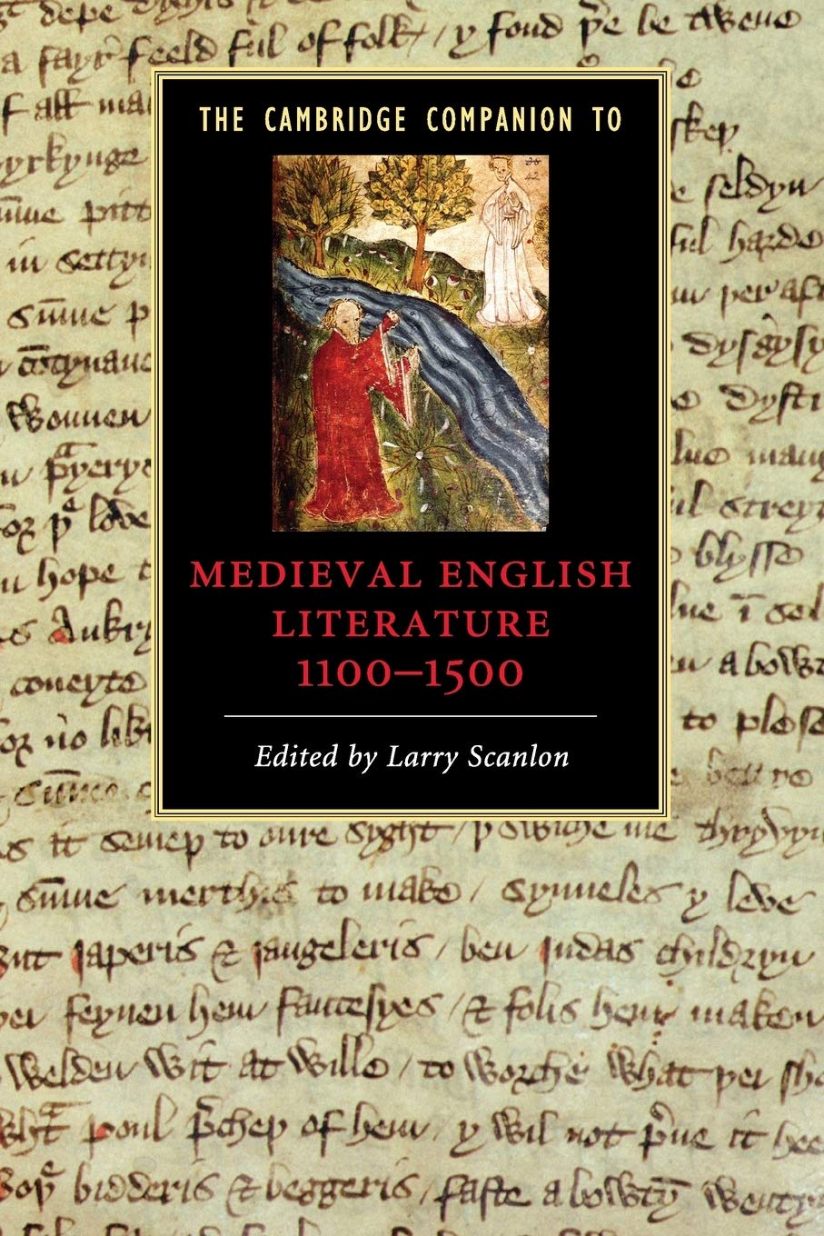 The Cambridge Companion To Medieval English Literature 1100 1500 Cambridge Companions To Literature Amazon Co Uk Scanlon Larry 9780521602587 Books