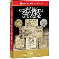A Guide Book of Continental Currency and Coins