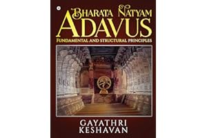 Bharata Natyam Adavus : Fundamental and structural principles.