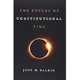 The Cycles of Constitutional Time