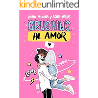 Crushing al amor: Comedia Romántica Contemporánea (Spanish Edition) book cover