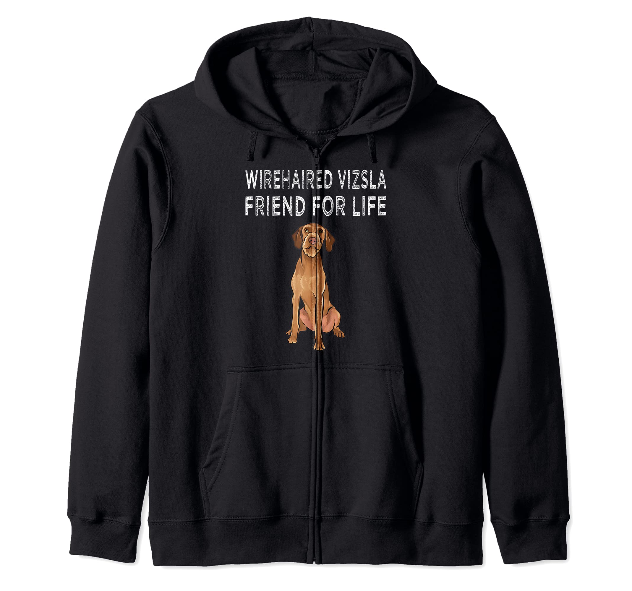 Wirehaired Vizsla Friend For Life Dog Friendship Zip Hoodie