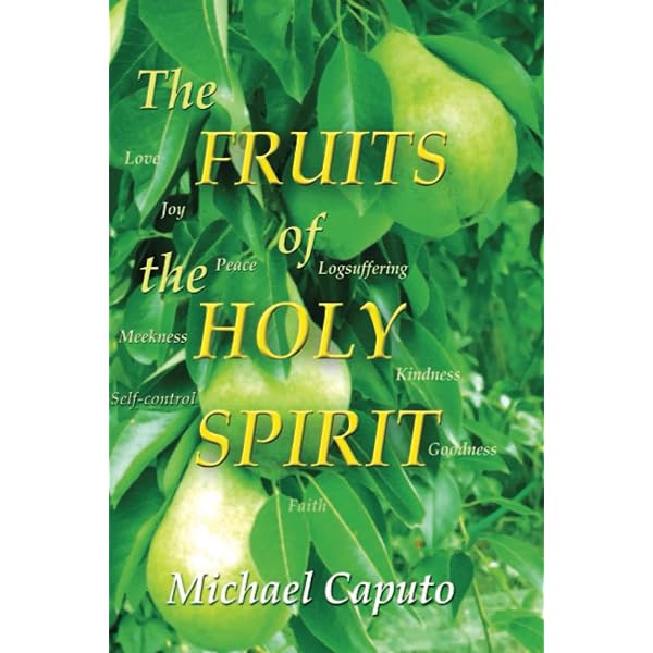 The Fruits of the Holy Spirit: Understanding the Transforming