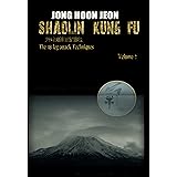 Shaolin Kung Fu (The 48 leg-attack Techniques Book 2)