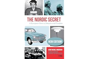 The Nordic Secret: A European Story of Beauty and Freedom
