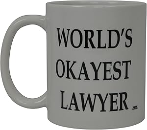 World's Okayest Lawyer Funny Coffee Mug Gift For Attorney Novelty Cup Law Office